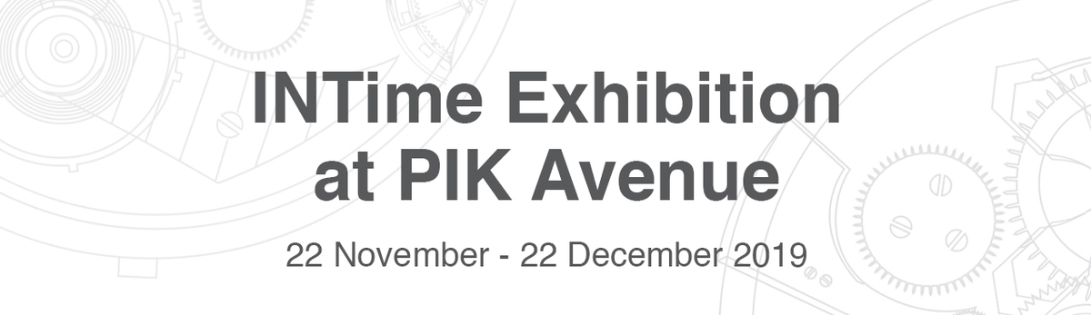 INTime Exhibition PIK Avenue – Dec 19